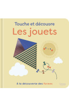 Touche et découvre - les jouets