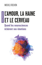 L'amour, la haine et le cerveau