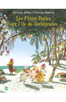 Les p'tites poules sur l'île de toutégratos - tome 14