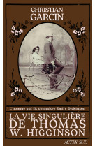 La vie singulière de thomas w. higginson