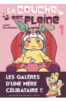 La couche est pleine - tome 01