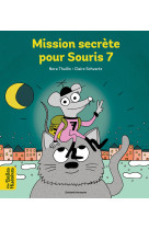 Mission secrète pour souris 7