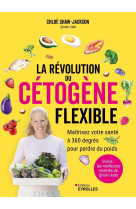 La révolution du cétogène flexible