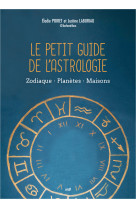 Le petit guide de l'astrologie