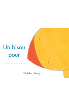 Un bisou pour