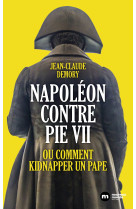 Napoléon contre pie vii