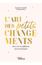 L'art des petits changements