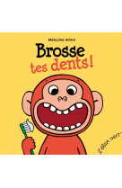 Brosse tes dents