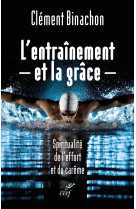 L'entraînement et la grâce