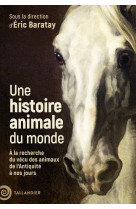 Une histoire animale du monde