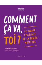 Comment ça va, toi ? le guide pratique de la santé mentale