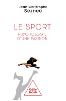 Le sport, psychologie d'une passion