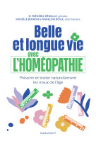 Belle et longue vie avec l'homéopathie