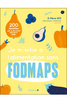 Je m'initie à l'alimentation sans fodmaps