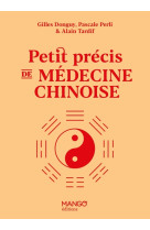 Petit précis de médecine chinoise