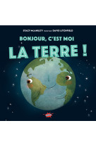 Bonjour, c'est moi la terre !