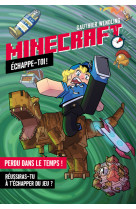 Minecraft - echappe-toi ! perdu dans le temps