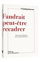 Faudrait peut-être recadrer