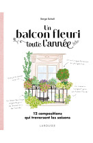 Un balcon fleuri toute l'année