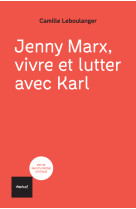 Jenny marx, vivre et lutter avec karl