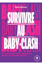 Survivre au baby clash