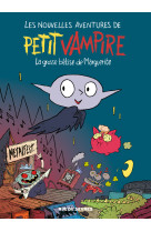 Les nouvelles aventures de petit vampire t1 - la grosse bêtise de marguerite