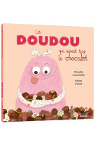 Le doudou qui aimait trop le chocolat