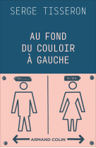 Au fond du couloir à gauche