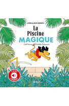 La piscine magique - livre sonore