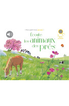 écoute les animaux des prés