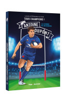 Tous champions ! antoine dupont