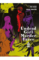 Undead girl murder farce t06