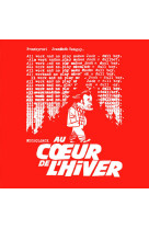 Au cœur de l'hiver