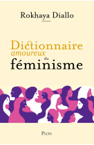 Dictionnaire amoureux du féminisme