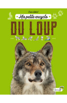 Ma petite encyclo du loup