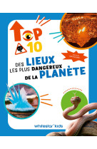 Top ten des lieux les plus dangereux de la planète