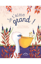 Je t'aime grand !