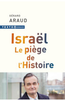 Israël. le piège de l'histoire