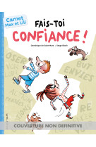 Prends confiance en toi - défis max et lili