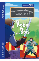 Mes premiers classiques larousse - robin des bois - ce1