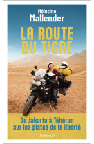 La route du tigre