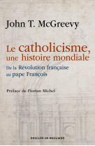 Le catholicisme, une histoire mondiale