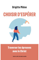 Choisir d'espérer