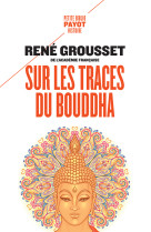 Sur les traces du bouddha