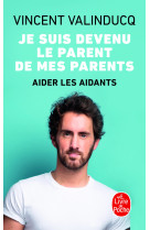 Je suis devenu le parent de mes parents