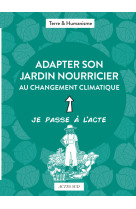 Adapter son jardin nourricier au changement climatique