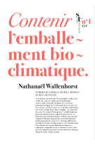 Contenir l'emballement bioclimatique