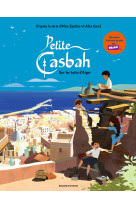 Petite casbah, tome 01