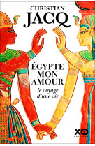 égypte mon amour, le voyage d'une vie