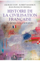 Histoire de la civilisation française - du moyen age à nos jours